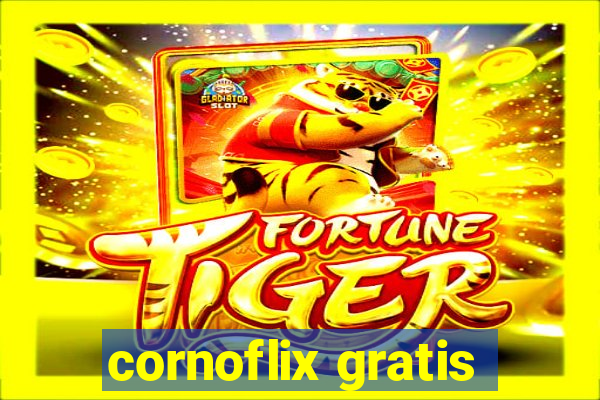 cornoflix gratis